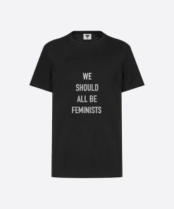 “WE SHOULD ALL BE FEMINISTS” T-SHIRT